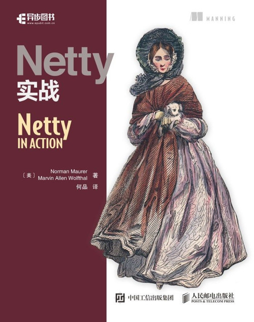 《Netty实战（异步图书）》 诺曼·毛瑞尔(Norman Maurer) & 马文·艾伦·沃尔夫泰尔(Marvin Allen Wolfthal) epub [6.49 MB]